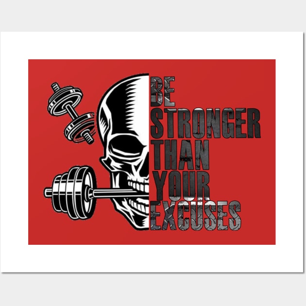 Stronger Than Excuses Wall Art by American Phoenix 